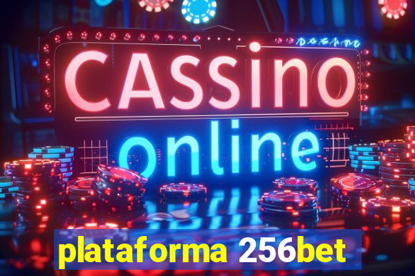 plataforma 256bet